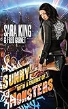 Sunny with a Chance of Monsters: An Urban Fantasy Action Adventure (Sunny Day, Paranormal Badass) (E livre
