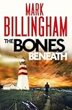 The Bones Beneath (Tom Thorne Novels Book 12) (English Edition) livre