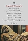 Der Fall Wagner. Götzen- Dämmerung. Der Antichrist. Ecce homo. Dionysos- Dithyramben. Nietzsche co livre