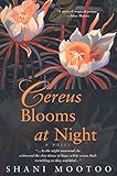 Cereus Blooms at Night: A Novel livre