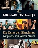 Die Kunst des Filmschnitts: Gespräche mit Walter Murch livre