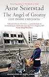The Angel Of Grozny: Life Inside Chechnya livre