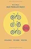 Das Pedelec-Buch: Alles, was Sie zum Fahrrad 2.0 wissen müssen - Erlebnis, Technik, Kosten livre