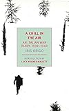 A Chill in the Air: An Italian War Diary, 1939-1940 livre