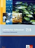 Lambacher Schweizer Mathematik Grundwissen 7/8. Ausgabe Bayern: Schülerheft zum Nachschlagen Klasse livre