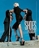 Shoes: Pleasure & Pain livre