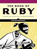 The Book of Ruby: A Hands-On Guide for the Adventurous (English Edition) livre