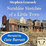 Sunshine Sketches of a Little Town livre