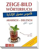 Zeige-Bild-Wörterbuch Arabisch-Deutsch: Verständigung leicht gemacht livre