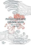 Physiotherapie Grundlagen (Best Practice) livre
