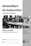 kitab at-tamarin Deutschkurs für Asylbewerber: Thannhauser Modell - mit Untertiteln in arabischer S livre