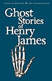 Ghost Stories of Henry James livre