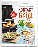 Die besten Rezepte für den Kontaktgrill: Fix, fettarm, vielfältig! 35 Rezepte (NGV X-Press) livre