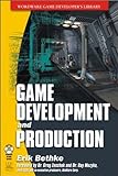 Game Development and Production livre