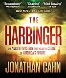 The Harbinger: The Ancient Mystery That Holds the Secret of America's Future livre