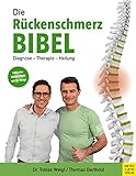 Die Rückenschmerz-Bibel: Diagnose - Therapie - Heilung livre