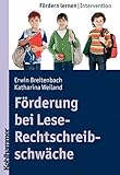 Förderung bei Lese-Rechtschreibschwäche (Fordern Lernen, Band 2) livre