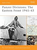 Panzer Divisions: The Eastern Front 1941-43 livre