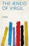 The Æneid of Virgil (English Edition) livre