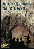 Viaje al centro de la tierra (Spanish Edition) livre