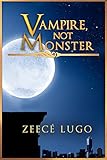 Vampire, Not Monster: Prequel to Angel's Guardian (English Edition) livre