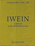 Iwein: Text der siebenten Ausgabe (de Gruyter Texte) livre