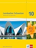 Lambacher Schweizer Mathematik 10. Ausgabe Baden-Württemberg: Schülerbuch Klasse 10 (Lambacher Sch livre