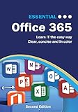 Essential Office 365 Second Edition: The Illustrated Guide to Using Microsoft Office (Computer Essen livre