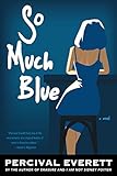 So Much Blue: A Novel (English Edition) livre