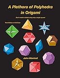 A Plethora of Polyhedra in Origami livre