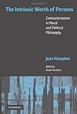 The Intrinsic Worth of Persons: Contractarianism in Moral and Political Philosophy (English Edition) livre
