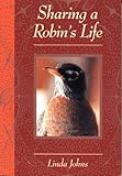 Sharing a Robin's Life livre