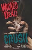 Wicked Dead: Crush livre