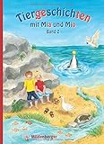 Tiergeschichten mit Mia und Mio - Band 2: Überarbeitete Ausgabe, gestalterisch an die Neuausgabe de livre