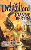 The Last Dragonlord (English Edition) livre