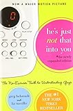 He's Just Not That Into You: The No-Excuses Truth to Understanding Guys. livre