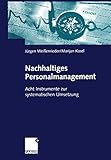 Nachhaltiges Personalmanagement: Acht Instrumente zur systematischen Umsetzung (German Edition) livre