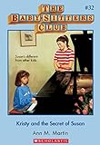 The Baby-Sitters Club #32: Kristy and the Secret of Susan (Baby-sitters Club (1986-1999)) (English E livre