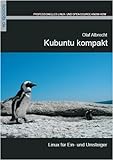 Kubuntu kompakt - Linux für Ein- und Umsteiger livre