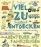 Abenteuer mit Fahrzeugen: Viel zu entdecken - und auch ein bisschen was zum Zählen livre