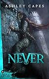 Never: (Prequel to The Amber Isle) (Book of Never: 0) (English Edition) livre