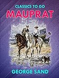 Mauprat (Classics To Go) (English Edition) livre