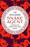 Snake Agent (The Detective Inspector Chen Novels Book 1) (English Edition) livre