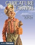 Caricature Carving: Expert Techniques & 30 All-Time Favorite Projects livre