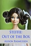 Steffie: Out of the Box: An inside peek at a fan's eclectic collection (English Edition) livre