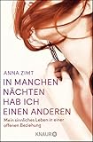 In manchen Nächten hab ich einen anderen: Mein sinnliches Leben in einer offenen Beziehung livre