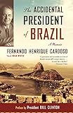 The Accidental President of Brazil: A Memoir livre