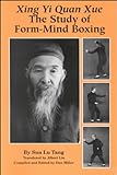 Xing Yi Quan Xue: The Study of Form-Mind Boxing livre