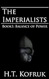 The Imperialists: Balance of Power (Book 1) (English Edition) livre