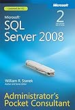 Microsoft SQL Server 2008 Administrator's Pocket Consultant: MS SQL Server 2008 Adm PC_p2 (English E livre